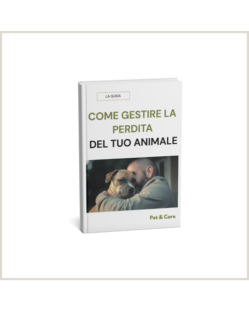 AFFRONTARE LA PERDITA DEL TUO ANIMALE